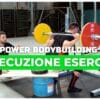 Power Bodybuilding: Esecuzione degli Esercizi by Ado Gruzza (Parte 2)