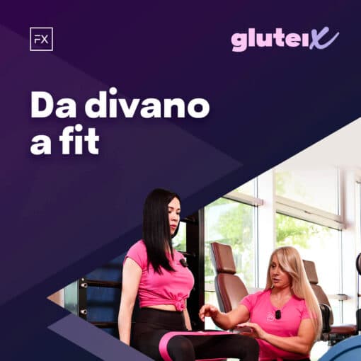 Da Divano a Fit GLUTEI X by Cristiana Casoni e Virginia Matissek
