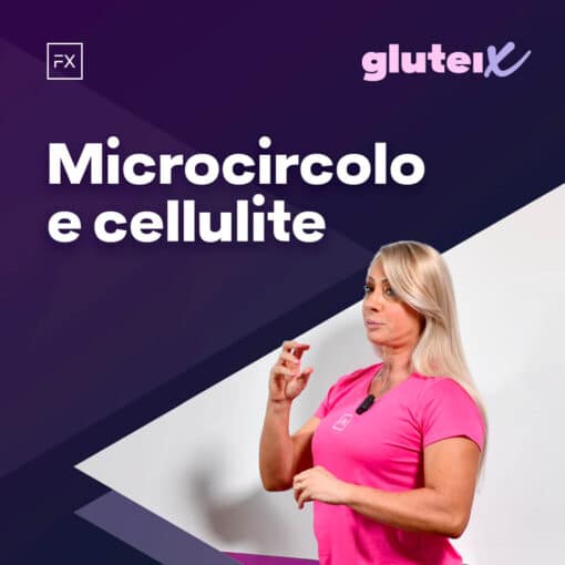 Microcircolo e Cellulite GLUTEI X by Cristiana Casoni e Virginia Matissek