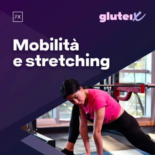Mobilità e Stretching GLUTEI X by Cristiana Casoni e Virginia Matissek