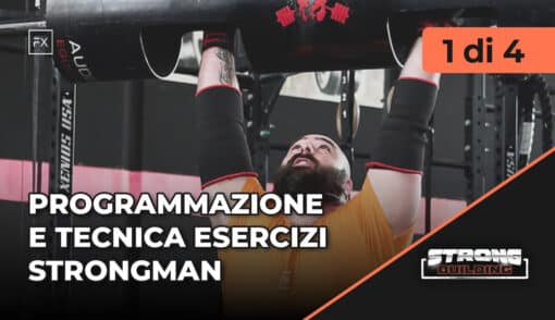 Programmazione e Tecnica degli esercizi Strongman - Andrea Invernizzi e Alessandro Castelli