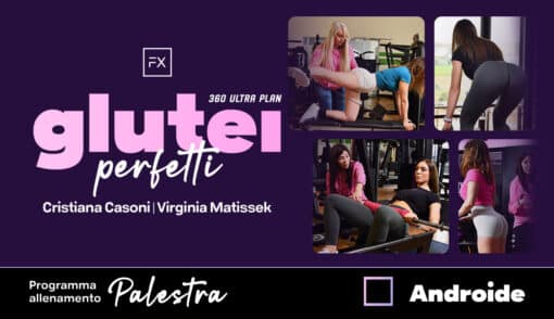 Programma di allenamento Glutei Perfetti 6 Mesi - Androide Quadrato Palestra