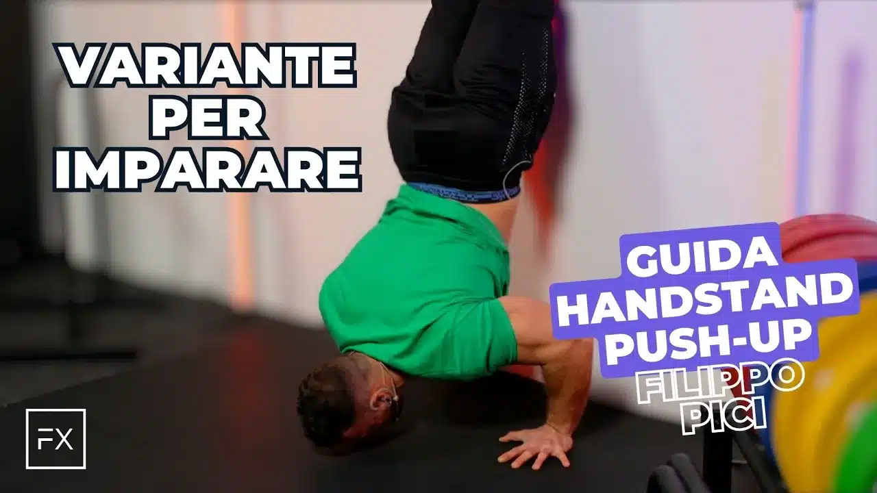 Guida agli HANDSTAND PUSH-UP : la VARIANTE Migliore per imparare